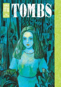 Tombs: Junji Ito Story Collection voorzijde