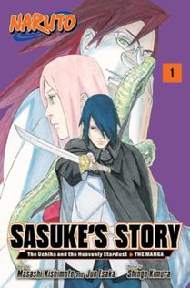 Naruto: Sasuke's Story—The Uchiha and the Heavenly Stardust: The Manga, Vol. 1