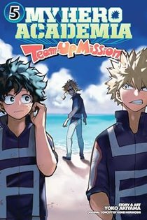 My Hero Academia: Team-Up Missions, Vol. 5 voorzijde