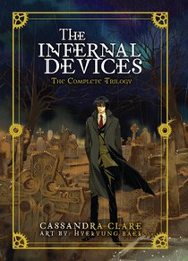 The Infernal Devices: The Complete Trilogy voorzijde