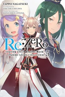 Re:ZERO -Starting Life in Another World- Short Story Collection, Vol. 5 (light novel)