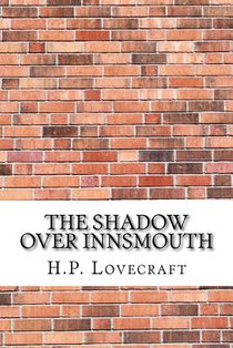 The Shadow Over Innsmouth
