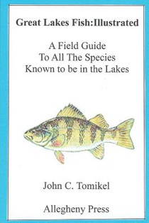 Great Lakes Fish: Illustrated: A field Guide