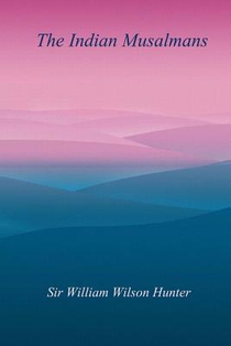 The Indian Musalmans