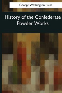 History of the Confederate Powder Works