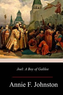 Joel: A Boy of Galilee