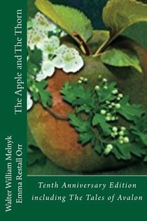 The Apple and the Thorn Tenth Anniversary Edition: A Tale of Avalon