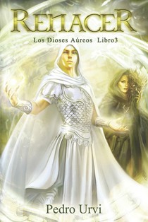 Renacer: (Los Dioses Áureos, libro 3)