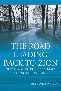 The Road Leading Back To Zion