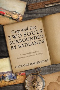 Greg and Doc, Two Souls Surrounded by Badlands