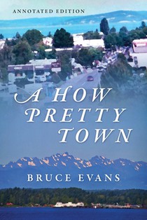 A How Pretty Town: Annotated Edition