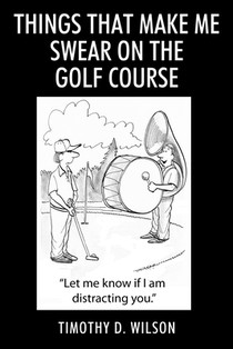 Things That Make Me Swear On The Golf Course