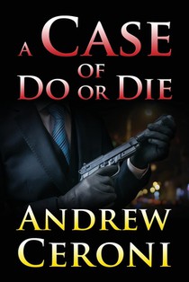 A Case of Do or Die
