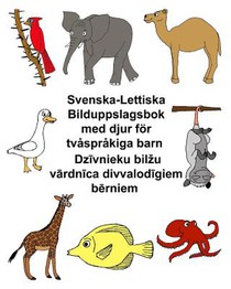 Svenska-Lettiska Bilduppslagsbok med djur för tvåspråkiga barn
