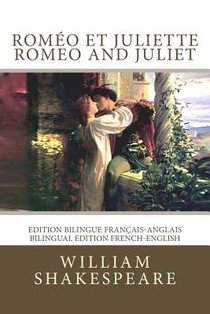 Roméo et Juliette / Romeo and Juliet: Edition bilingue français-anglais / Bilingual edition French-English voorzijde