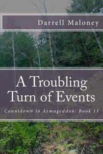 A Troubling Turn of Events: Countdown to Armageddon: Book 11
