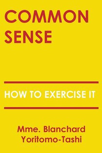 Common Sense: How To Exercise It