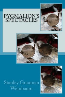 Pygmalion's Spectacles