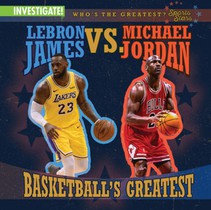 Lebron James vs. Michael Jordan: Basketball's Greatest