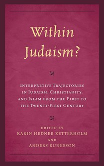 Within Judaism? Interpretive Trajectories in Judaism, Christianity, and Islam from the First to the Twenty-First Century voorzijde