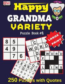 Happy GRANDMA: VARIETY Puzzle Book #1 (250 brain boosting puzzles with smart quotes)