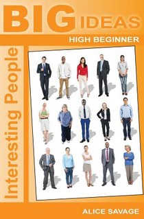 Interesting People: Big Ideas: High Beginner