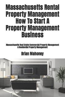 Massachusetts Rental Property Management How To Start A Property Management Business
