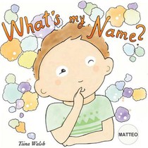What's my name? MATTEO