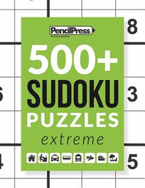 500+ Sudoku Puzzles Book Extreme: Sudoku Puzzle Book Extreme (with answers)