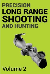 Precision Long Range Shooting And Hunting v2