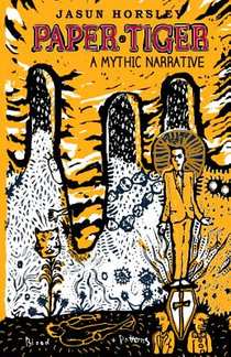 Paper Tiger: A Mythic Narrative