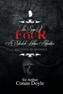 The Sign of Four: A Sherlock Holmes Adventure