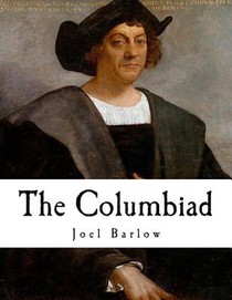 The Columbiad: A Poem