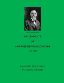 Descendants of Ambrose Newton Edwards