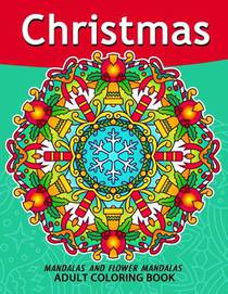 Christmas Mandala Adult Coloring Books: Stress-relief Coloring Book For Grown-ups