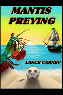Mantis Preying: A Daniel O'Dwyer Oak Island Adventure