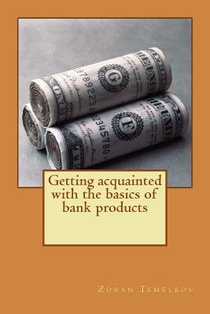 Getting acquainted with the basics of bank products