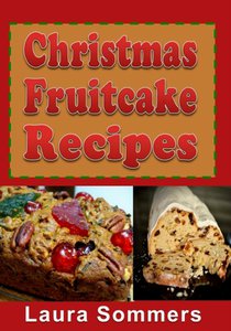 Christmas Fruitcake Recipes