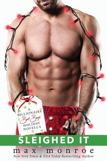 Sleighed It: A Billionaire Bad Boys Holiday Novella