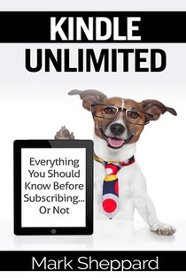 Kindle Unlimited: Everything You Should Know Before Subscribing...Or Not