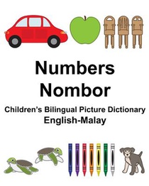 English-Malay Numbers/Nombor Children's Bilingual Picture Dictionary