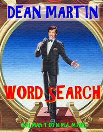 Dean Martin Word Search: 133 Extra Large Print Entertaining Themed Puzzles
