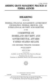 Assessing grants management practices at federal agencies