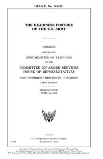 The readiness posture of the U.S. Army