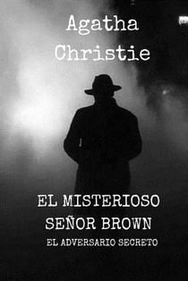 El Misterioso señor Brown: El Adversario secreto
