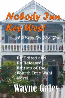 Nobody's Inn Key West: A Place To Die For