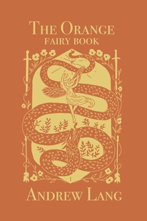 The Orange Fairy Book: Original and Unabridged