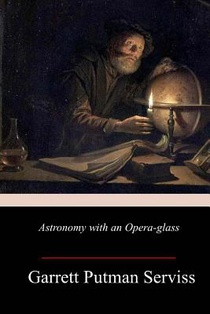 Astronomy with an Opera-glass