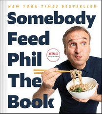 Somebody Feed Phil the Book