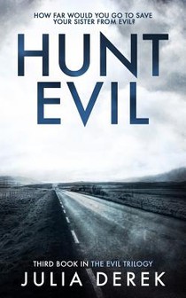 Hunt Evil: A psychological thriller that will hook you till the last page